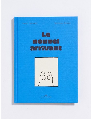 Marcel et Joachim - Livre Le nouvel arrivant de France